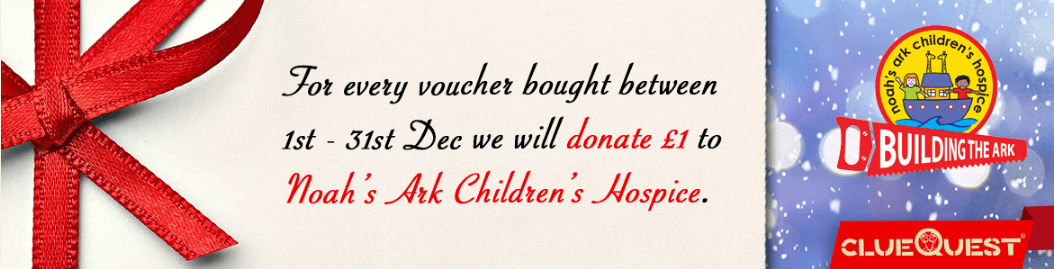 For every voucher bought between 1st - 31st Dec we will donate 1 to Noah's Ark Children's Hospice
